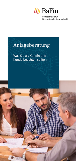 Cover BaFin-Verbraucherbroschüre Anlageberatung (verweist auf: Anlageberatung - Was Sie als Kundin und Kunde beachten sollten)